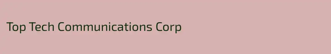 Top Tech Communications Corp
